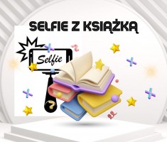 Przejdź do - Konkurs biblioteczny „Selfie z książką” 